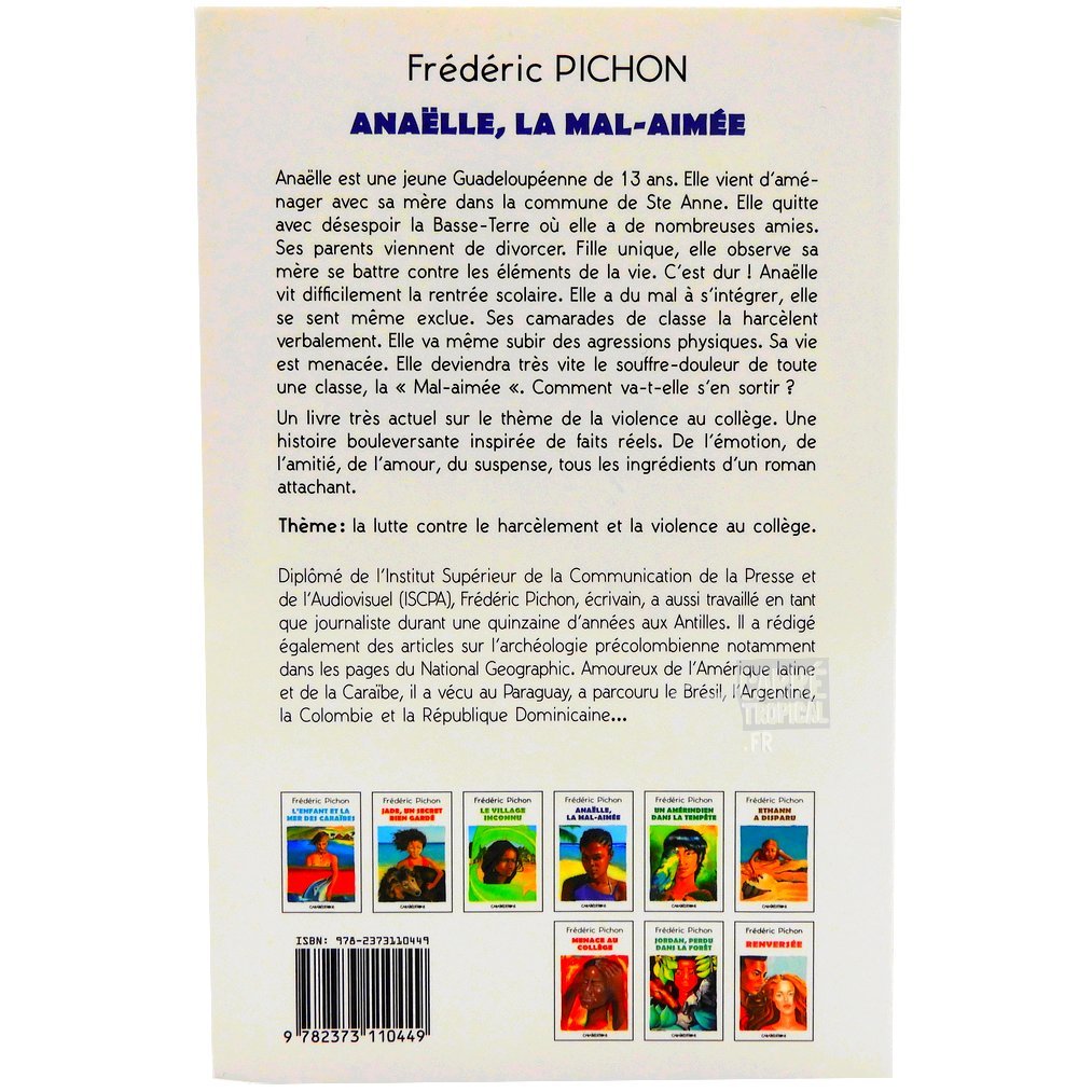 ANAËLLE LA MAL-AIMÉE 💔 | Par Frédéric Pichon - Carré TropicalLivres