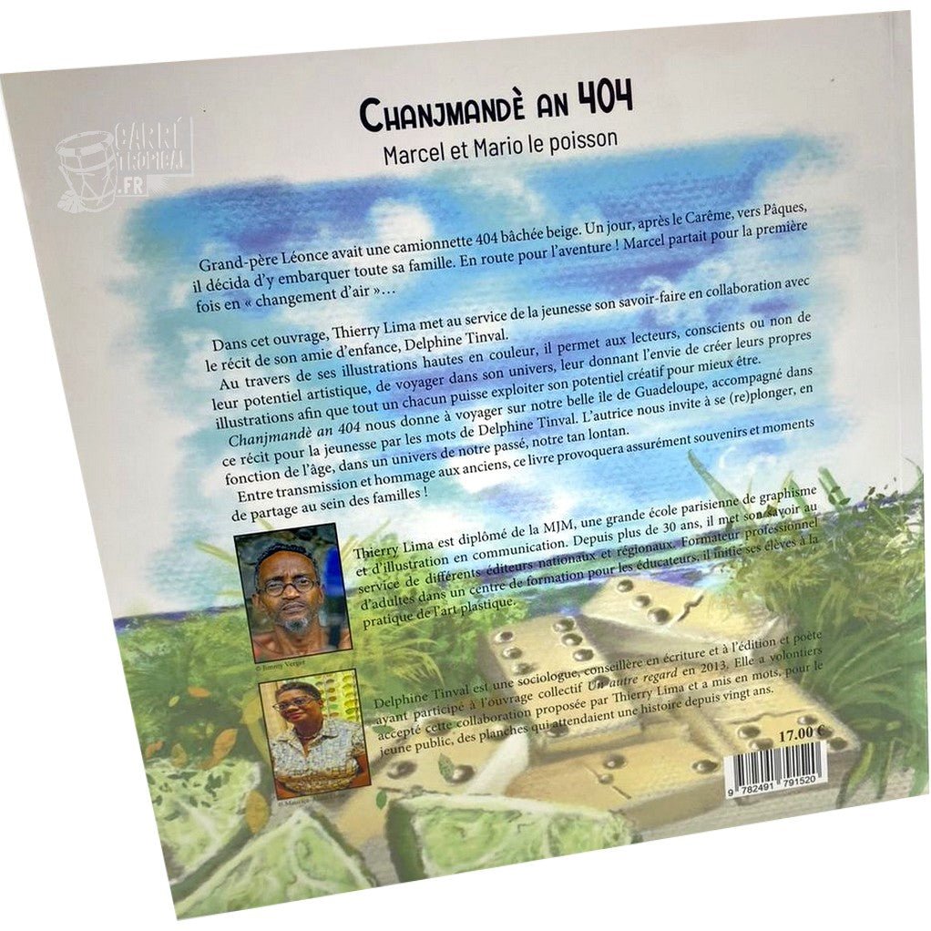 CHANJMANDÈ AN 404 🛻 Écrit en Français et Créole de Guadeloupe| Par Delphine TINVAL et Thierry LIMA - Carré TropicalLivres