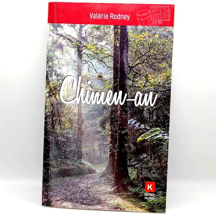 CHIMEN-AN 🛣 Un retour au pays mouvementé | Par Valérie Rodney - Carré TropicalLivres
