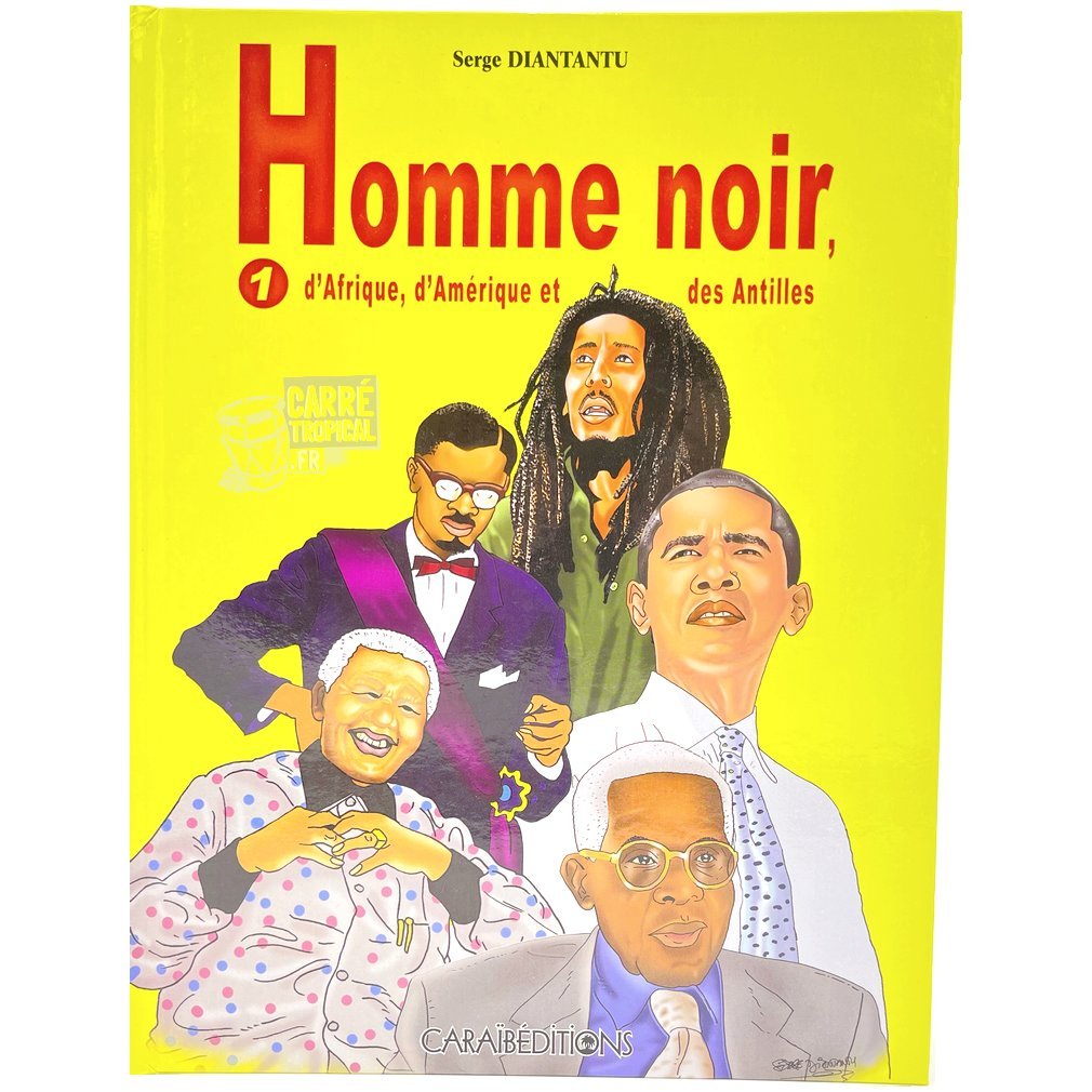 HOMME NOIR D'AFRIQUE, D'AMERIQUE ET DES ANTILLES 🙍🏾♂️ | Par Serge Diantantu - Carré TropicalLivres