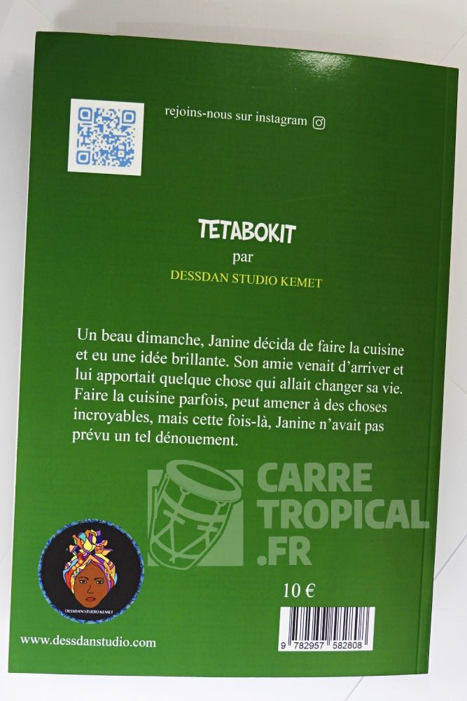 LA NAISSANCE DE TETABOKIT 🟢 | Par Dessdan - Carré TropicalLivres