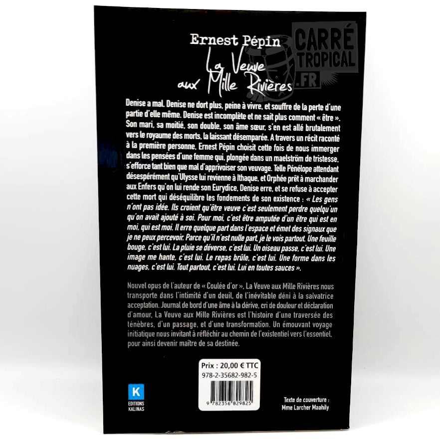 LA VEUVE AUX MILLE RIVIĂRES đą L'histoire d'une femme face Ă son deuil | Par Ernest PĂ©pin - CarrĂ© TropicalLivres