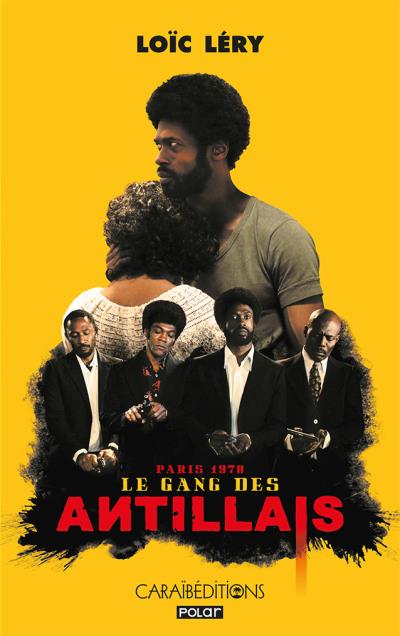 LE GANG DES ANTILLAIS 🔥 | Par Loic Léry - Carré TropicalLivres