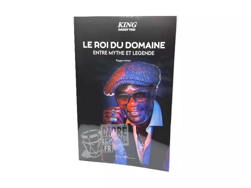LE ROI DU DOMAINE entre mythe et légende 🤴🏾| par King Daddy Yod - Carré Tropical