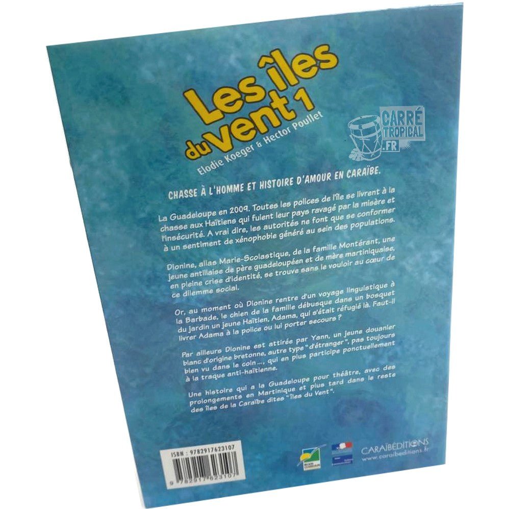 LES ILES DU VENT 1 đ Le manga des Antilles-Guyane| Par Elodie Koeger & Hector Poullet - CarrĂ© TropicalLivres