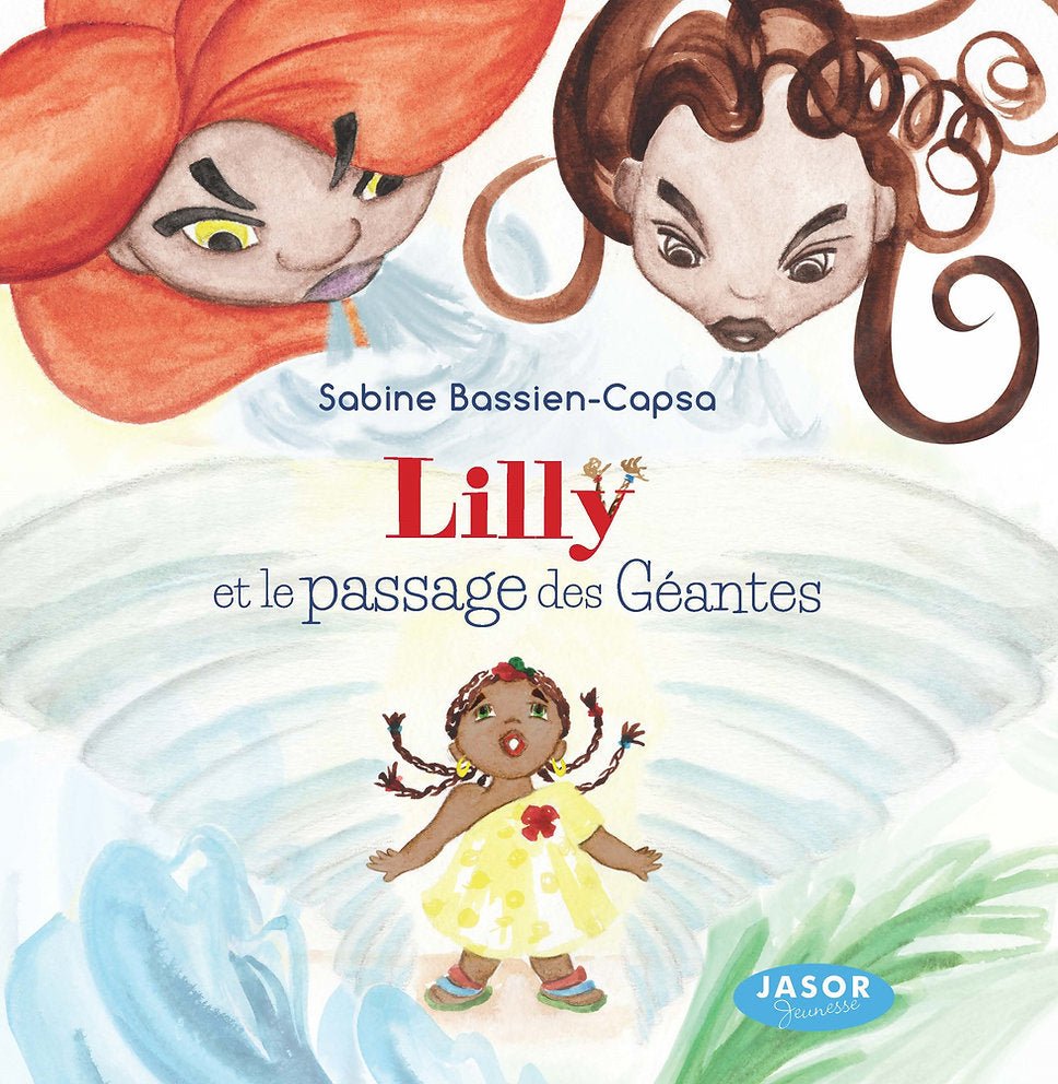 Lilly et le passage des Géantes 🍃Album jeunesse | Par Sabine BASSIEN-CAPSA - Carré TropicalLivres