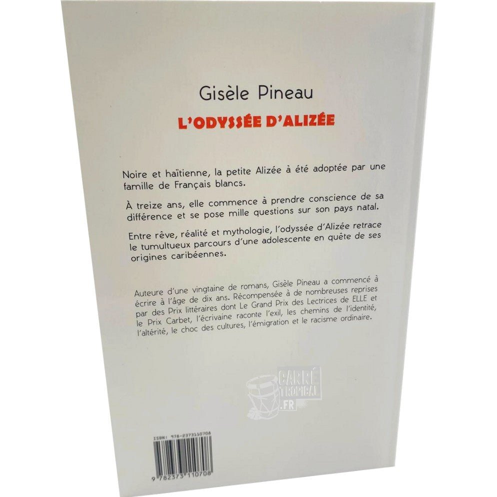 L'ODYSSÉE D'ALIZÉE 📘 La quête d'une adolescente pour retrouver ses origines | Par Gisèle Pineau - Carré TropicalLivres