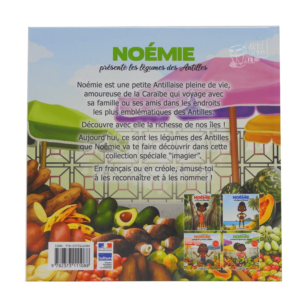 NOÉMIE PRÉSENTE LES LÉGUMES DES ANTILLES 🥑Livre jeunesse | Par Jade Amory - Carré TropicalLivres