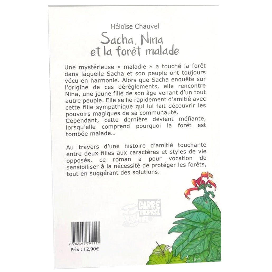 SACHA, NINA ET LA FORÊT MALADE 🌳 Pour sensibiliser les plus jeunes | Par Héloïse Chauvel - Carré TropicalLivres