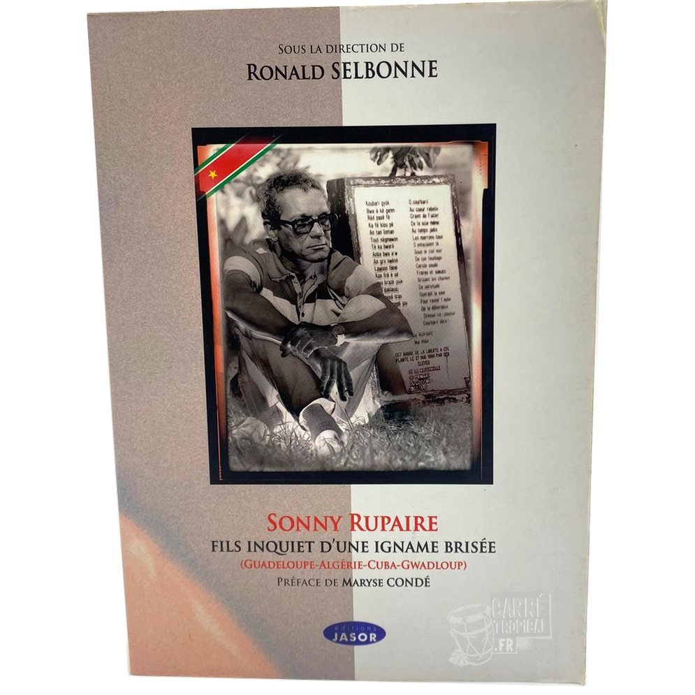 SONNY RUPAIRE 📘 Fils inquiet d'une igname brisée | Par Ronald Selbonne - Carré TropicalLivres