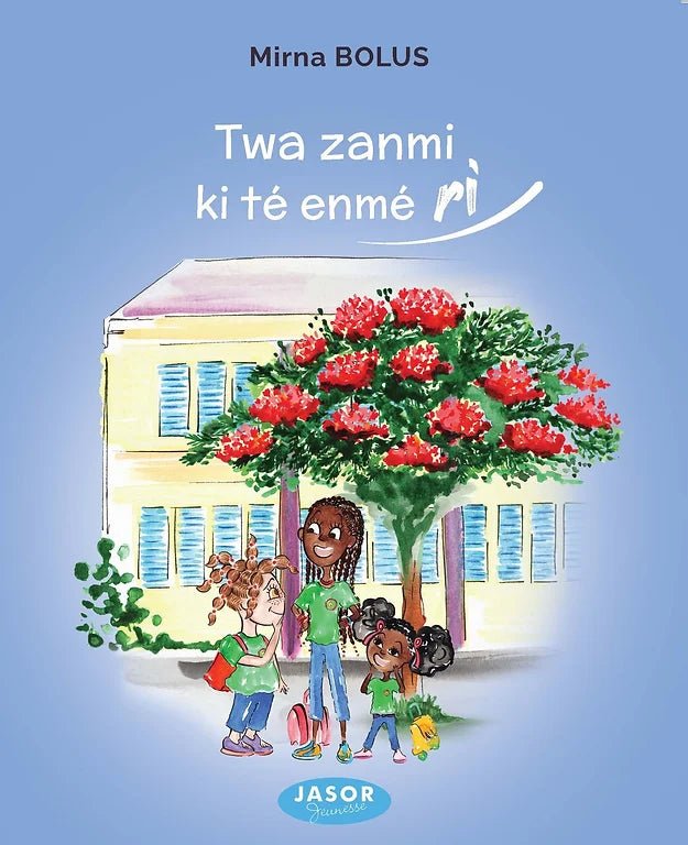 TWA ZANMI KI TÉ ENMÉ RI 🤣 Les trois amies qui aimaient rire | Par Mirna BOLUS - Carré TropicalLivres
