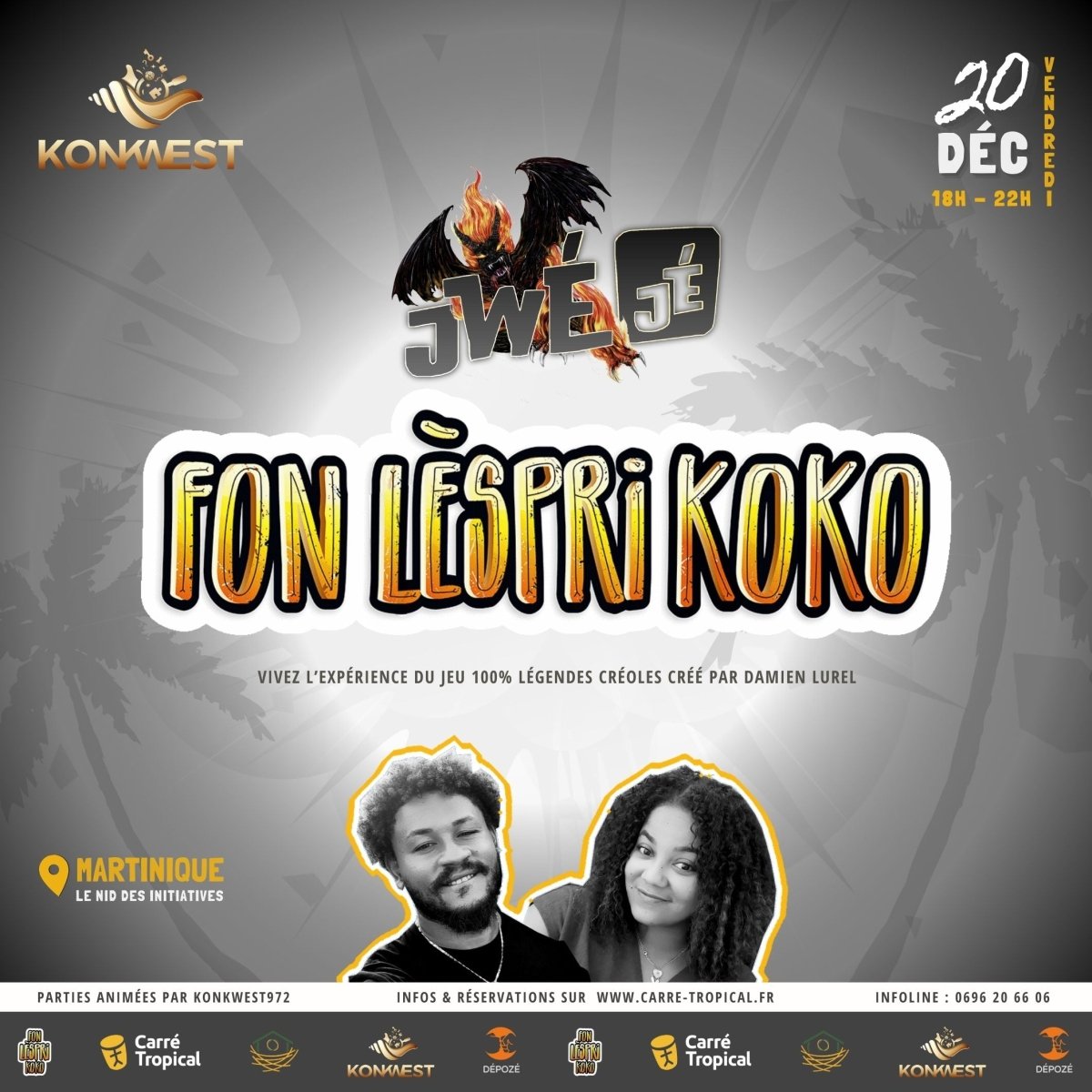 Jwé Jé FonLèspriKoko 🐚 en Martinique | avec Konkwest972 - Carré Tropicalvendredi 20 décembre 2024 18h00[SMART - 50%] 😏 Accès aux parties + boisson offerteTicket