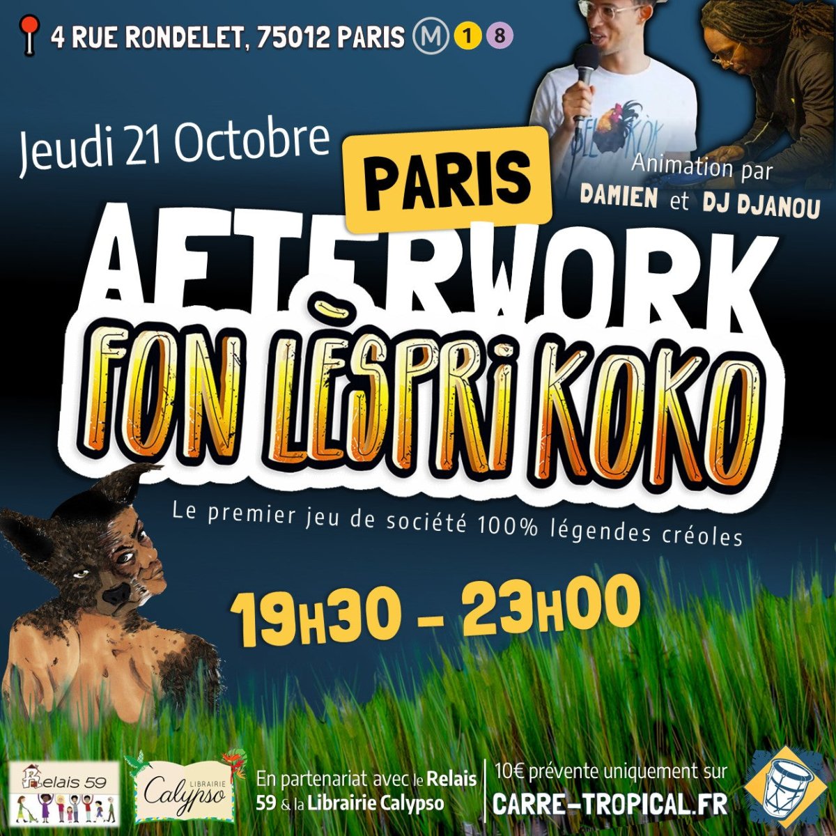 😱 Afterwork à PARIS 🗼 avec Damien & DJ Djanou 🎶 - Carré TropicalEntrée ZOZIO 🐦 Entrée simpleTicket