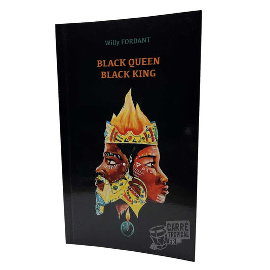 BLACK QUEEN, BLACK KING 👑 Recueil de poèmes | Par Willy FORDANT - Carré TropicalLivres