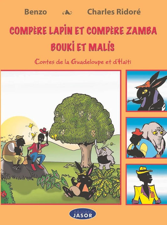 COMPÈRE LAPIN ET COMPÈRE ZAMBA 📗 Contes de Guadeloupe et d'Haîti | Par BENZO et Charles Ridore - Carré TropicalLivres