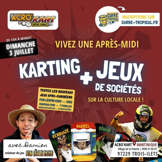 Karting + Jeux de société 🏎 avec Damien en Martinique - Carré Tropicaldimanche 03 juillet 2022 15h00Accès aux jeux culture locale ! 🥳Ticket