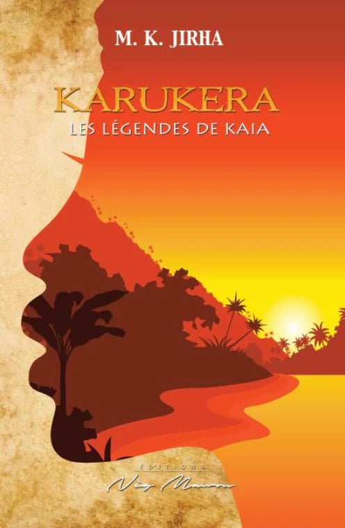 KARUKERA LES LÉGENDES DE KAIA 📘 à l'époque de l'esclavage | Par M.K. Jirha - Carré TropicalLivres