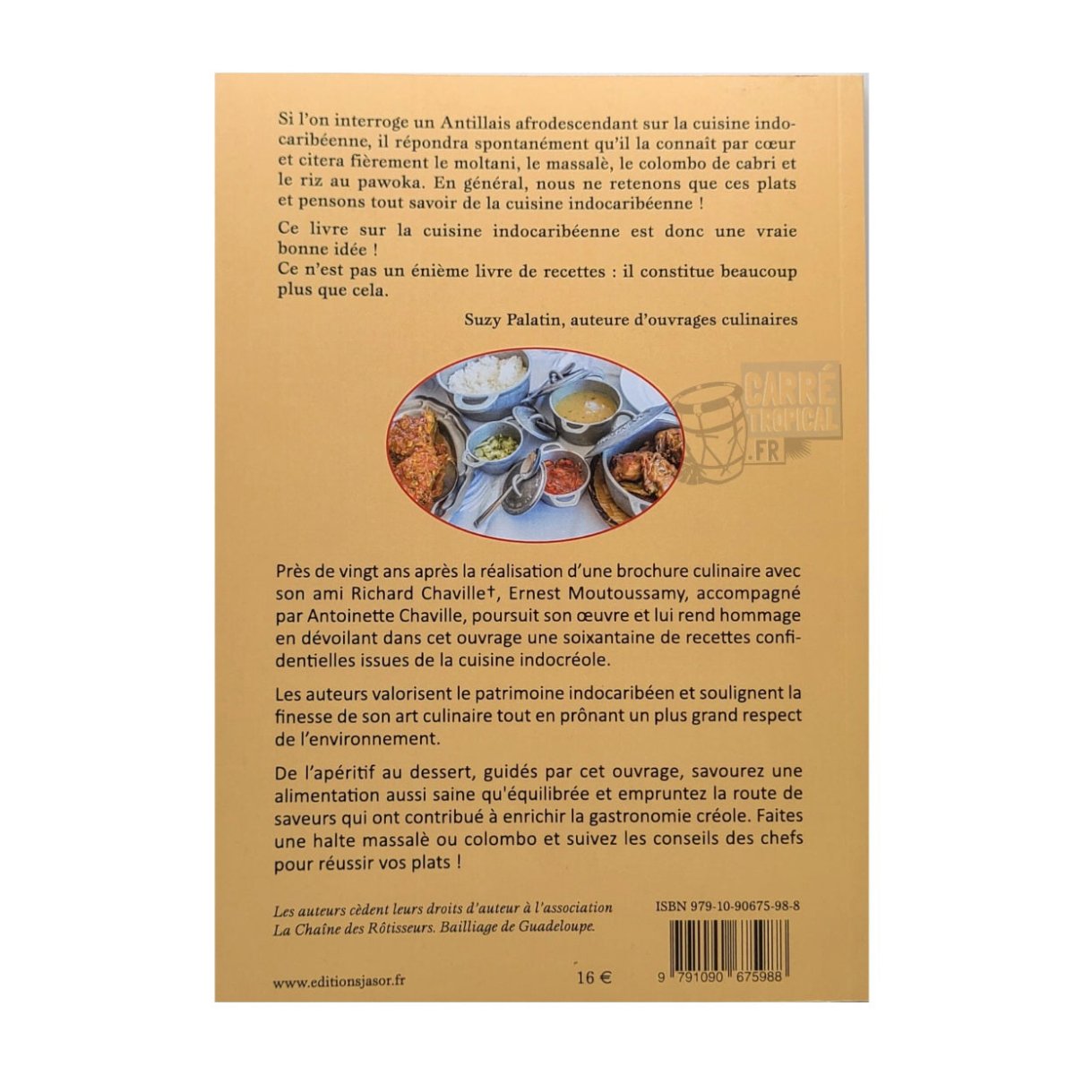 LA CUISINE INDOCRÉOLE DES ANTILLES 🥣 Invitation au voyage culinaire indocaribéenne | par Antoinette Chaville et Ernest Moutoussamy - Carré TropicalLivres