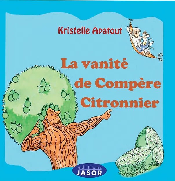 LA VANITÉ DE COMPÈRE CITRONNIER🍋 | Par Kristelle APATOUT - Carré TropicalLivres