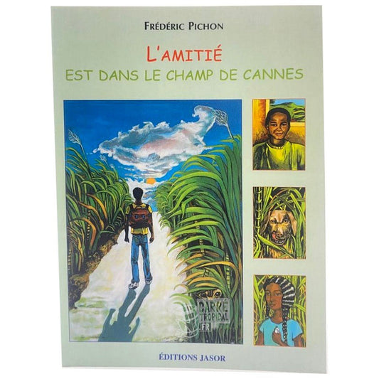 L'AMITIÉ EST DANS LE CHAMP DE CANNES 📗 À partir de 6ans | Par Frédéric PICHON - Carré TropicalLivres