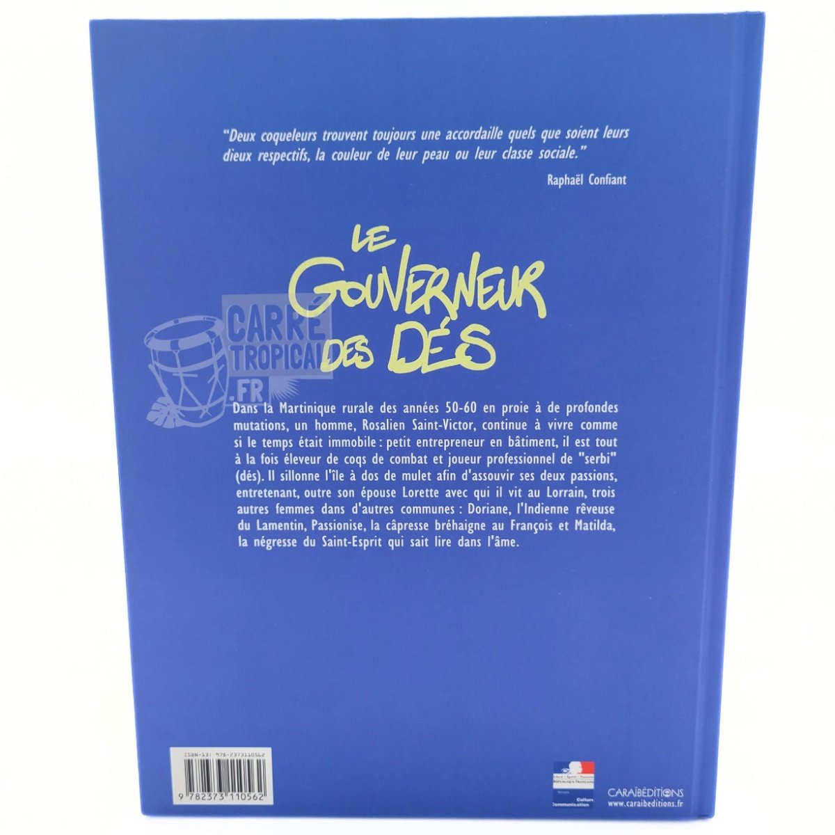 LE GOUVERNEUR DES DÉS 📘 D'après le roman de Raphaël Confiant | par Roland Monpierre - Carré TropicalLivres