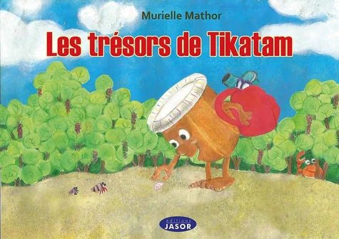 LES TRÉSORS DE TIKATAM🪘le petit tambour| Par Murielle MATHOR - Carré TropicalLivres