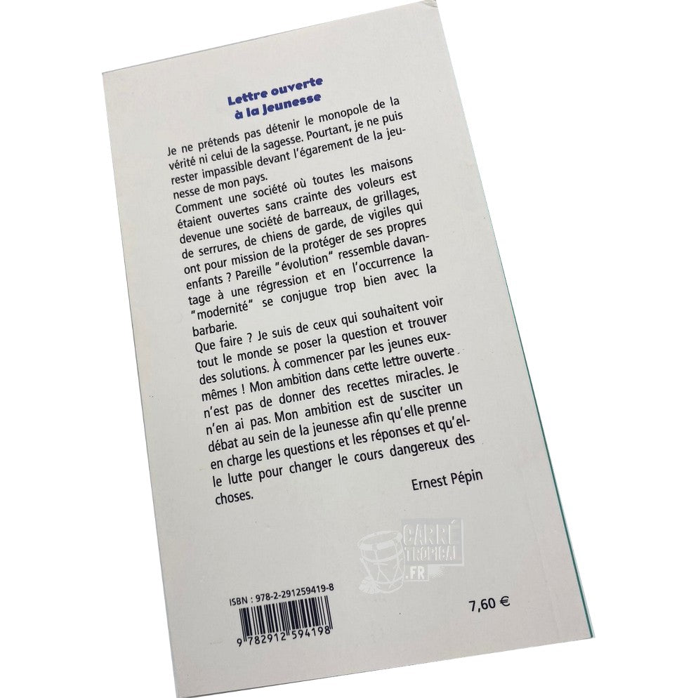 LETTRE OUVERTE À LA JEUNESSE 📗| Par Ernest PÉPIN - Carré TropicalLivres