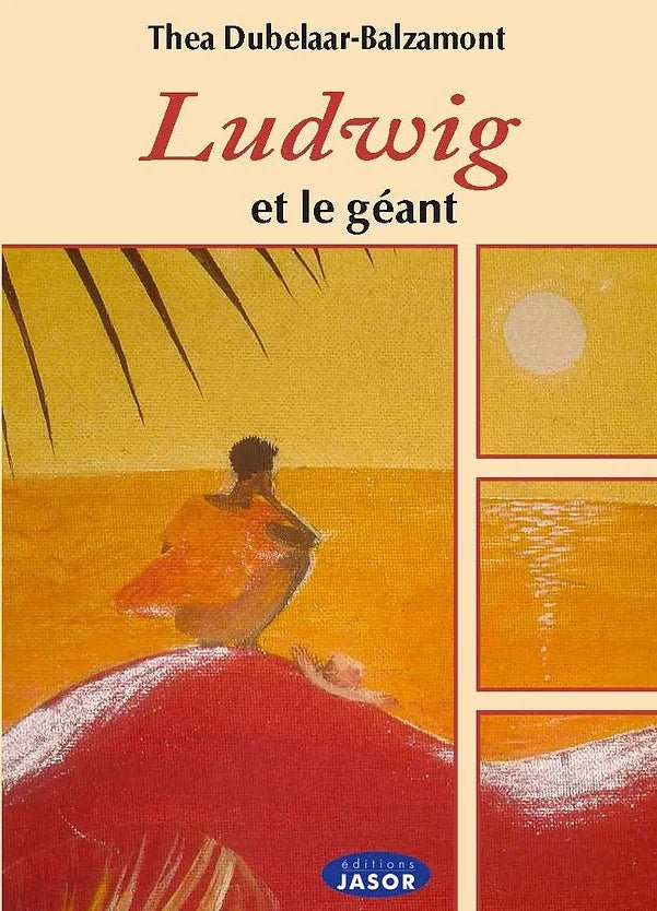 LUDWIG ET LE GÉANT 📘 | Par Thea Dubelaar-Balzamont - Carré TropicalLivres