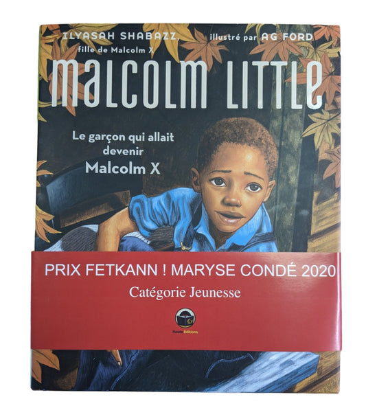 MALCOM LITTLE ✊🏿 Le garçon qui allait devenir Malcom X | par Ilyasah Shabazz (la fille de Malcom X) - Carré TropicalLivres