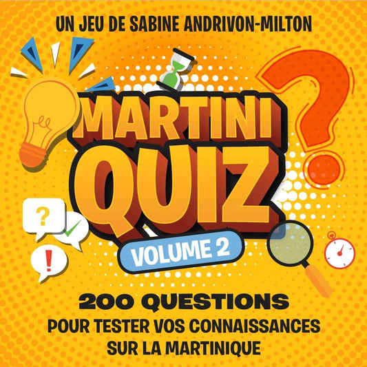 MARTINIQUIZ ❓ 200 questions pour tester vos connaissance | Par Sabine Andrivon-Milton - Carré Tropical