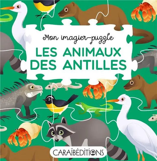 MON IMAGIER-PUZZLE LES ANIMAUX DES ANTILLES 🦝Découvre les animaux tropicaux| Par Jade Amory - Carré TropicalJeux