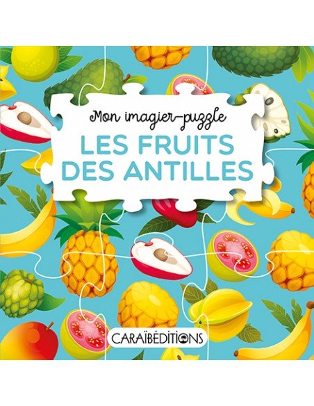 MON IMAGIER-PUZZLE LES FRUITS DES ANTILLES 🍍Découvre les fruits de chez nous | Par Jade Amory - Carré Tropicaljeux