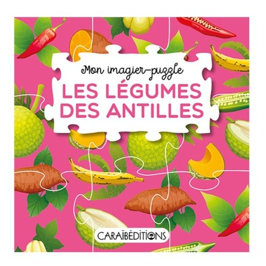 MON IMAGIER-PUZZLE LES LEGUMES DES ANTILLES 🌶Découvre les légumes de chez nous | Par Jade Amory - Carré Tropicaljeux