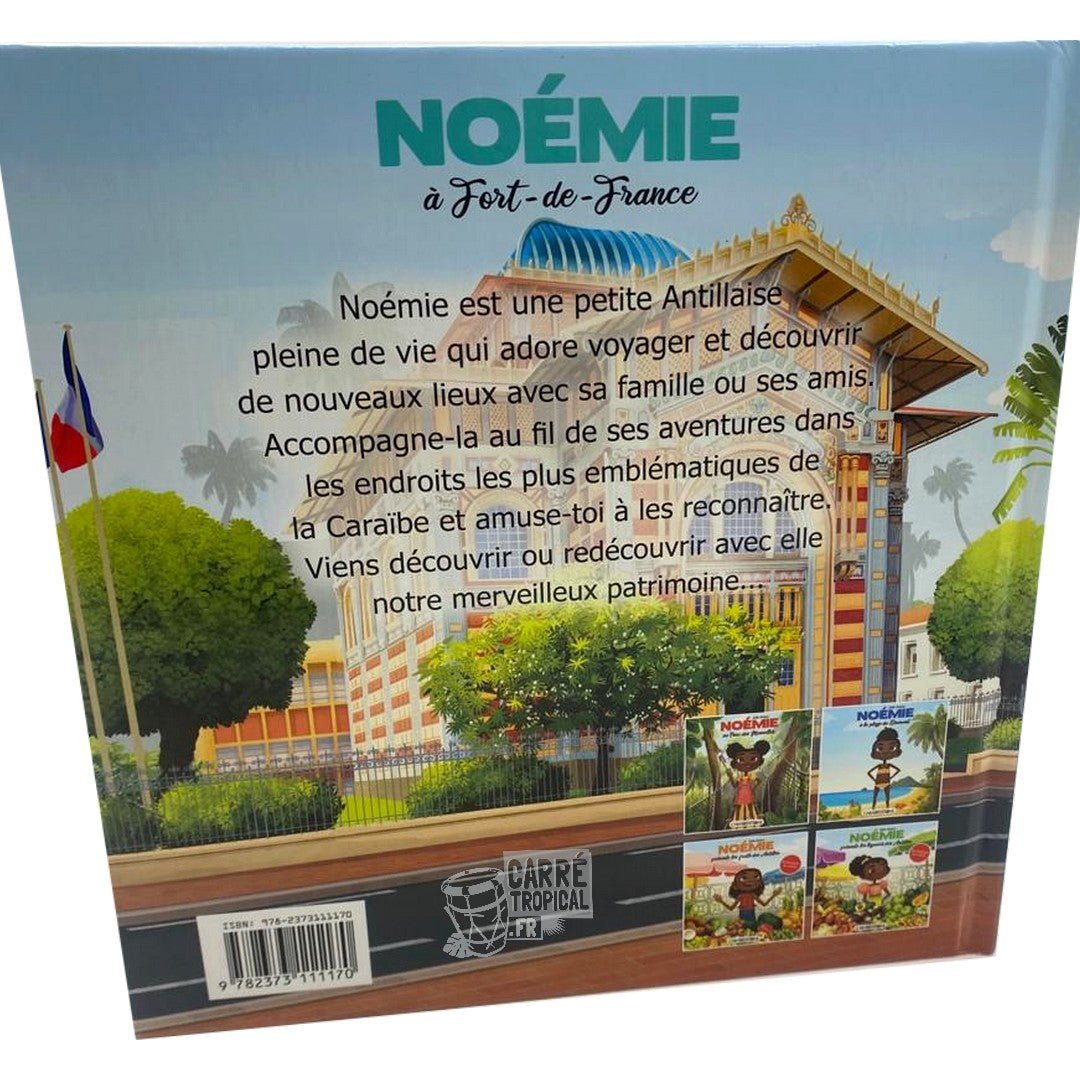 NOÉMIE A FORT-DE-FRANCE ❤️💚🖤 Livre jeunesse | Par Jade Amory - Carré TropicalLivres