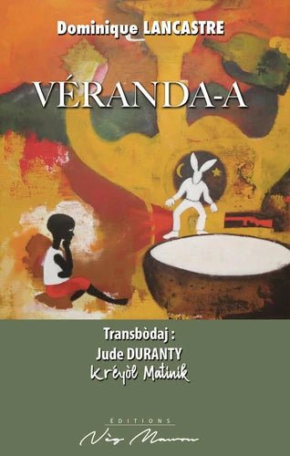 VÉRANDA-A 📖 Kréyol Matinik | Par Dominique LANCASTRE - Carré TropicalLivres