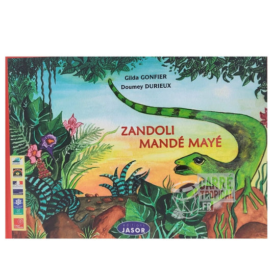 ZANDOLI MANDÉ MAYÉ 📕L'anoli Amoureux | Par Gilda Gonfier et Doumey Durieux - Carré TropicalLivres